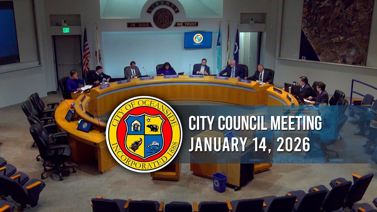 Oceanside City Council Meeting: January 14, 2026