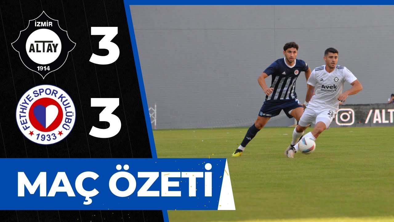 ALTAY 3-3 FETHİYESPOR MAÇ ÖZETİ