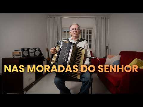 Nas moradas do senhor Hino 394 - Gauchito do Acordeon