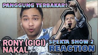 NAKAL BANGET SIH RON ❗Rony - Nakal Gigi  Spektakuler Show 2  REACTION - INDONESIAN IDOL 2023