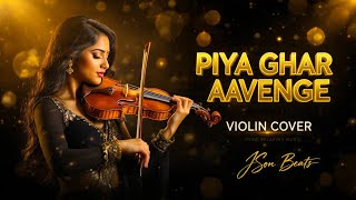 Piya Ghar Aavenge Instrumental Cover | Mind Relax Sad Version | JSon Beats 