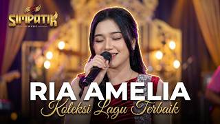 PILIHAN LAGU TERBAIK - RIA AMELIA - SIMPATIK MUSIC (Full Album Syahdu)