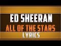 Ed Sheeran- All Of The Stars