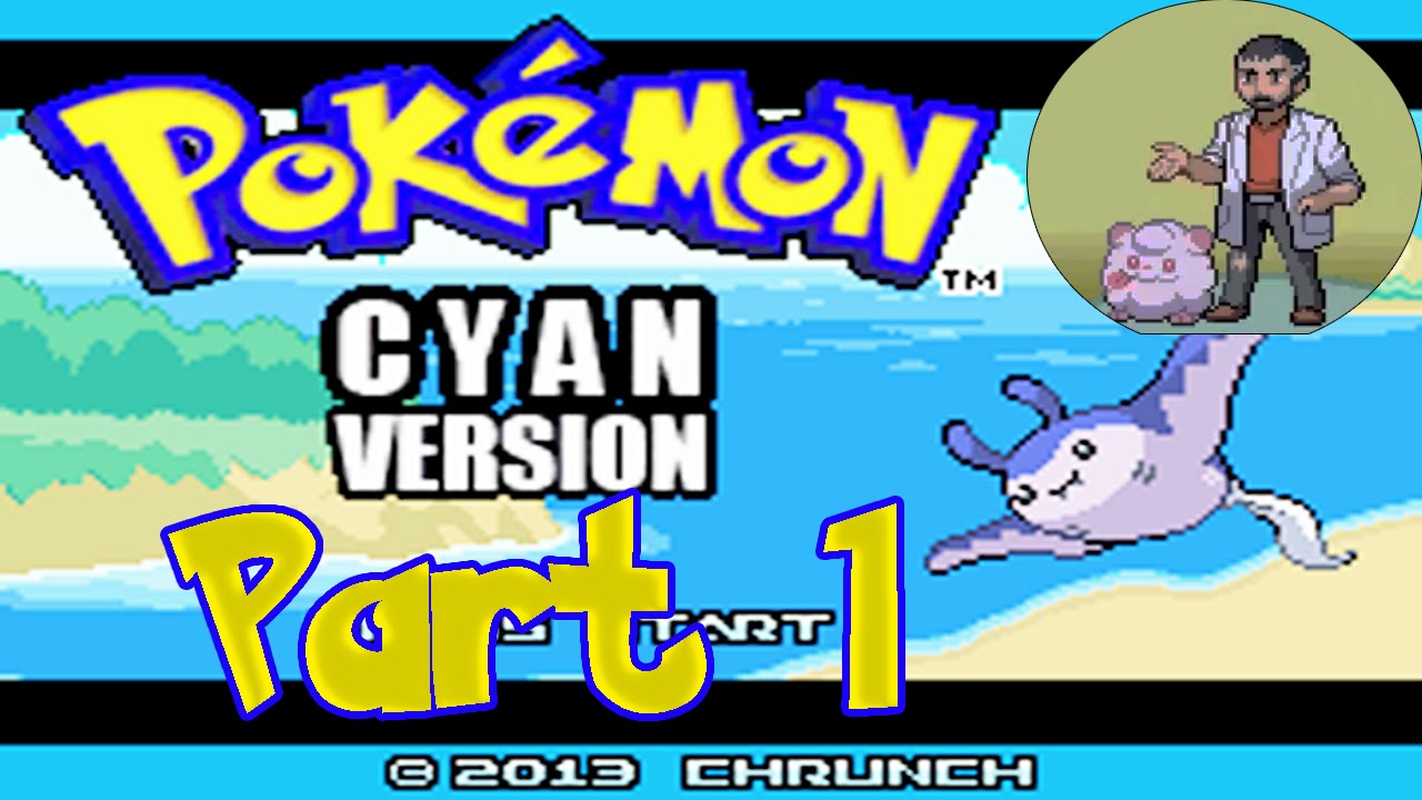 Pokemon Cyan (Beta 3) Part 1: TWEJAY!
