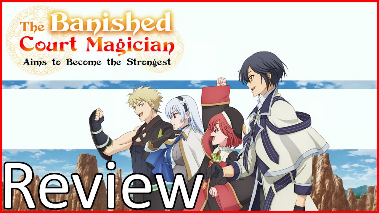 The Banished Court Magician Aims to Become the Strongest - Review