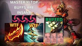 Information MASTER YI BUFFS MAKES HIM OP IN TOPLANE News