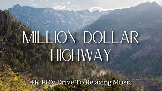 Relaxing 4K Drive on The Million Dollar Highway | Colorado - Relaxing Music - 4K POV
