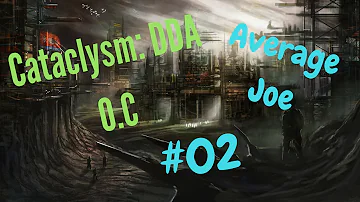 Cataclysm: DDA 0.C - Average Joe 02