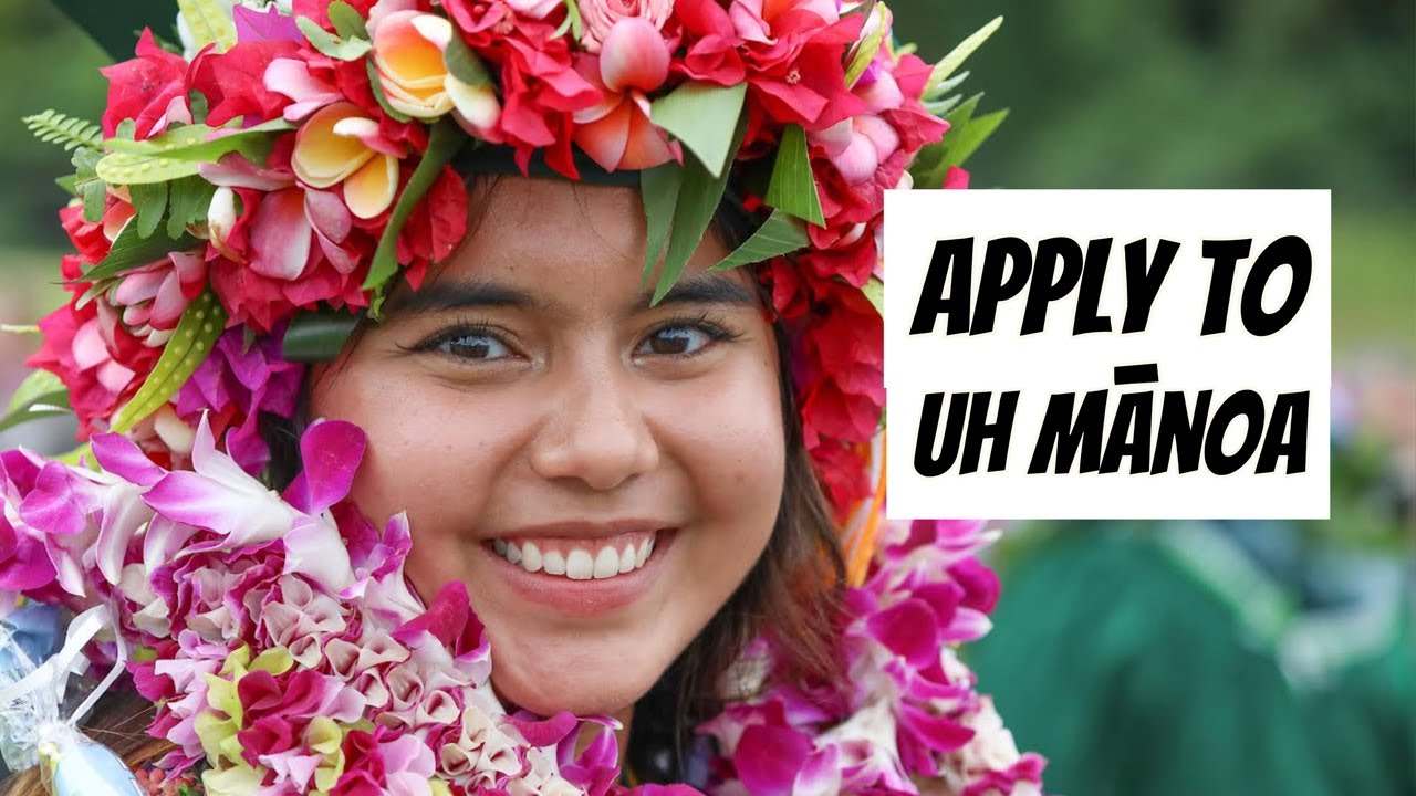 Apply Now: The University of Hawaiʻi at Mānoa