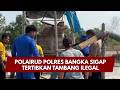 PRESISI UPDATE : POLAIRUD POLRES BANGKA SIGAP TERTIBKAN TAMBANG ILEGAL 26/09/2026 (17.00)