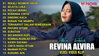 'REVINA ALVIRA - SEKALI SEUMUR HIDUP' FULL ALBUM DANGDUT TERBAIK GASENTRA VERSI VIDEO KLIP 2023