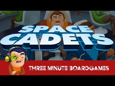 Space Cadets in about 3 minutes