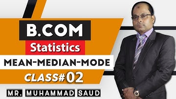 Arithmetic Mean (For Ungrouped Data) - Class #02 B.COM Statistics in Urdu/Hindi