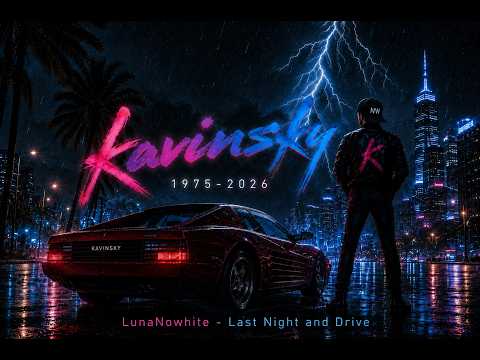 Last Night / Drive (A Tribute To Kavinsky)