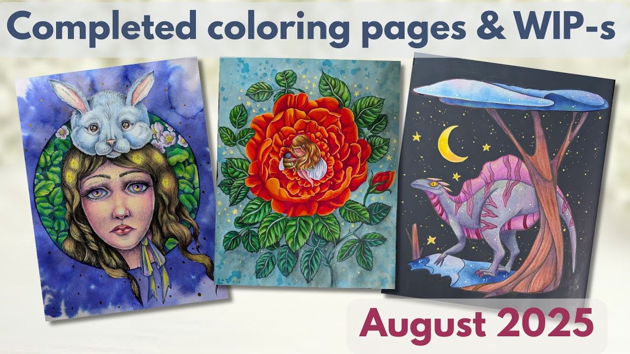 Completed coloring pages and WIP-s in August 2025