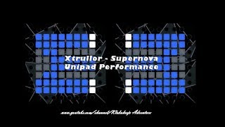 Xtrullor - Supernova // Unipad Performance