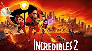 Incredibles 2 (2018) Animation | Craig T. Nelson, Holly Hunter, Sarah Vowell - Film Review & Facts