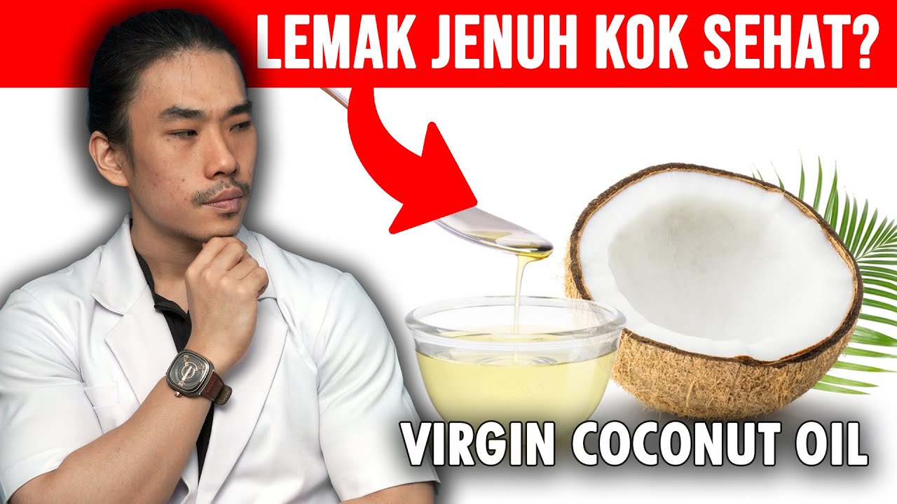 VCO adalah LEMAK JENUH! Kok Bisa Dikatakan Minyak Sehat?