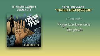 HelloMello - Hingga Lupa Berpisah