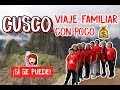 CUSCO: VIAJE EN FAMILIA CON POCO $$$ | MPV