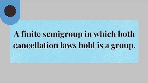 A finite semigroup in which both cancellation laws hold is a group 