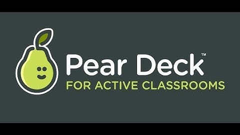 Peardeck: An Introduction