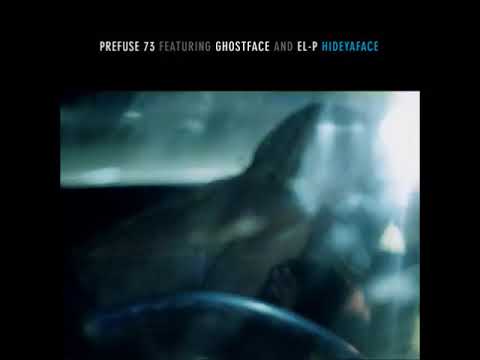 Prefuse 73 - Hide Ya Face Feat. Ghostface Killah and EL-P