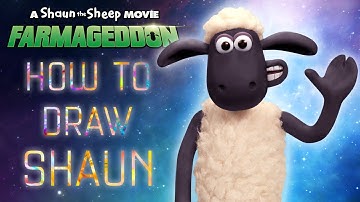 How To Draw Shaun - A Shaun the Sheep Movie: Farmageddon