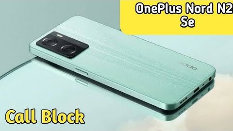 How To Block Contact In Oneplus Nord N20 Se, Call Block , Call Block Setting In Oneplus Nord N20