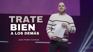 TRATE BIEN A LOS DEMÁS | Juan Pablo Lerman @lacentraloficialcol