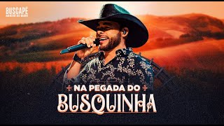 Eu vou comparar - CD NA PEGADA DO BUSQUINHA