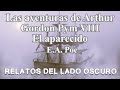 Las aventuras de Arthur Gordon Pym VIII. Edgar A. Poe| Relato literario | Relatos del lado oscuro