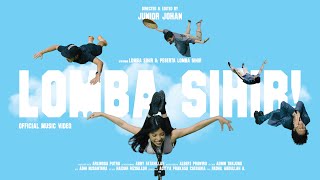 Lomba Sihir - Lomba Sihir! (Official Music VIdeo)