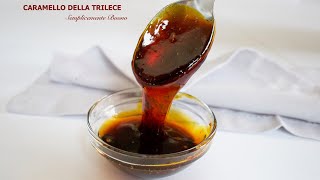 CARAMELLO PER LA TRILECE con un ingrediente SEGRETO/Segreti I KREM KARAMELIT per TRILECE