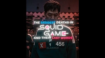The Saddest Deaths in Squid Game & Their Last Words (S1 & S2) | Song: Welcome and Goodbye (slowed)