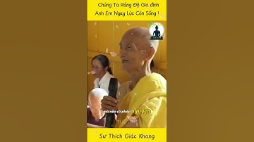 Thiện Căn Phước Đức Nhân Duyên - Sư Thích Giác Khang