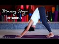 Episode 1  morning yoga  10 minute morning yoga asanas warm up  morning yoga routineventunoyoga