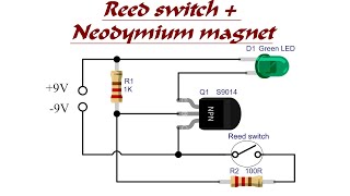 SIMPLE ELECTRIC PROJECT. Reed switch + Neodymium magnet.