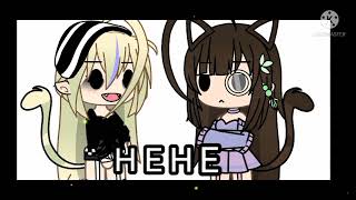 H E H E Meme Gacha Life Trend Tik Tok