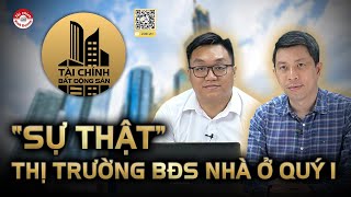 "SỰ THẬT" THỊ TRƯỜNG BẤT ĐỘNG SẢN NHÀ Ở QUÝ 1/2024 | #TCBDS