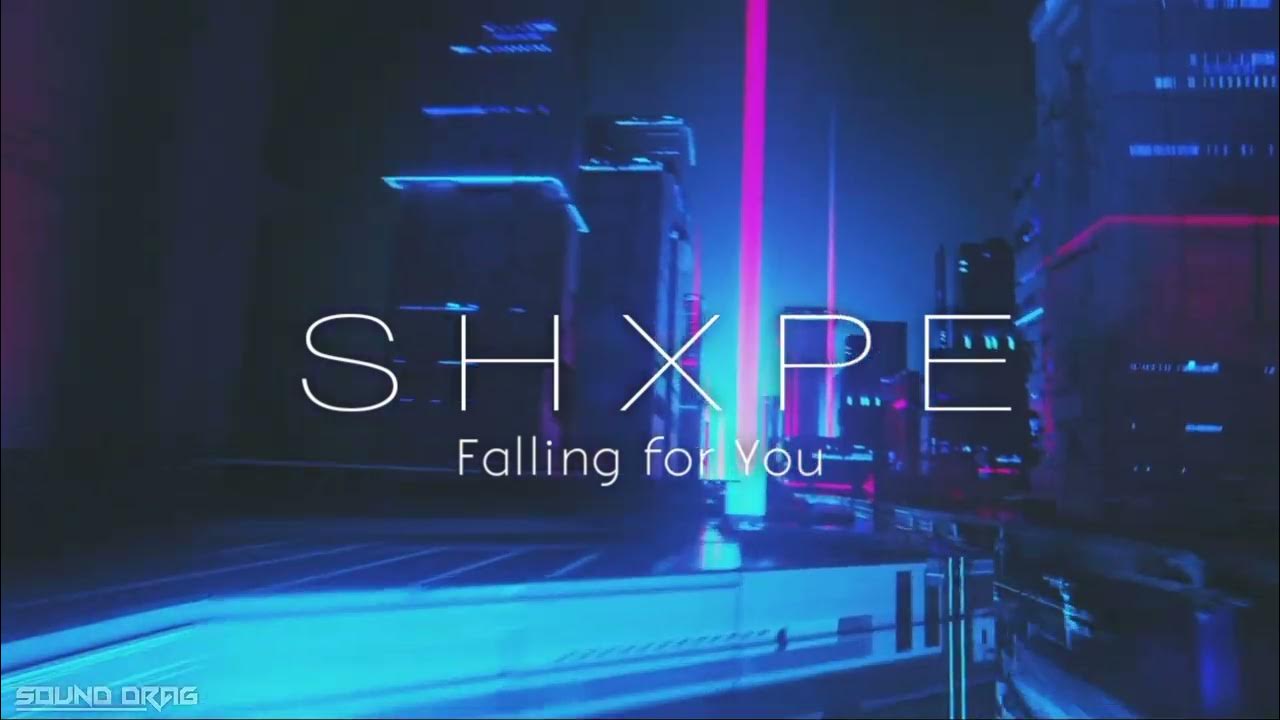 Shxpe Falling for You HardWave Music YouTube