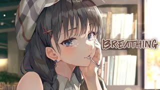 Nightcore - Breathing (Starlyte & Sam Knight / Lyrics)