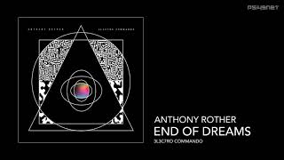 Anthony Rother - End Of Dreams (3L3C7RO COMMANDO)