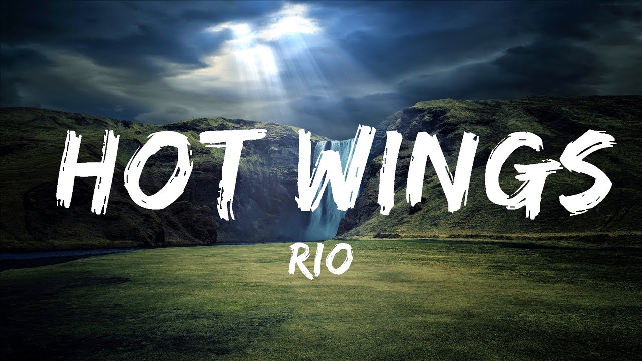 30 Mins Rio Hot Wings (Lyrics) I wanna party Chill Vibe Music