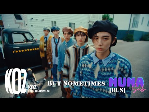 [RUS SUB][РУС САБ]   BOYNEXTDOOR But Sometimes '뭣 같아' Official MV