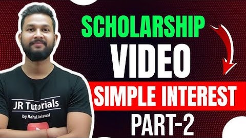 Scholarship Video Simple Interest [ Part-2 ] 💥