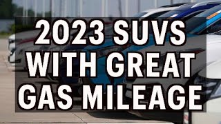5 New SUVs with Best Gas Mileage
