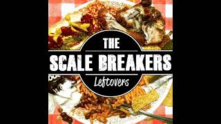 The Scale Breakers - Chubby Chaser