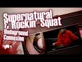 Supernatural & Rockin' Squat - Undaground Connexion