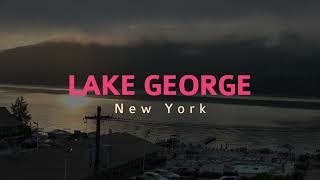 Lake George and Fort Ticonderoga, New York